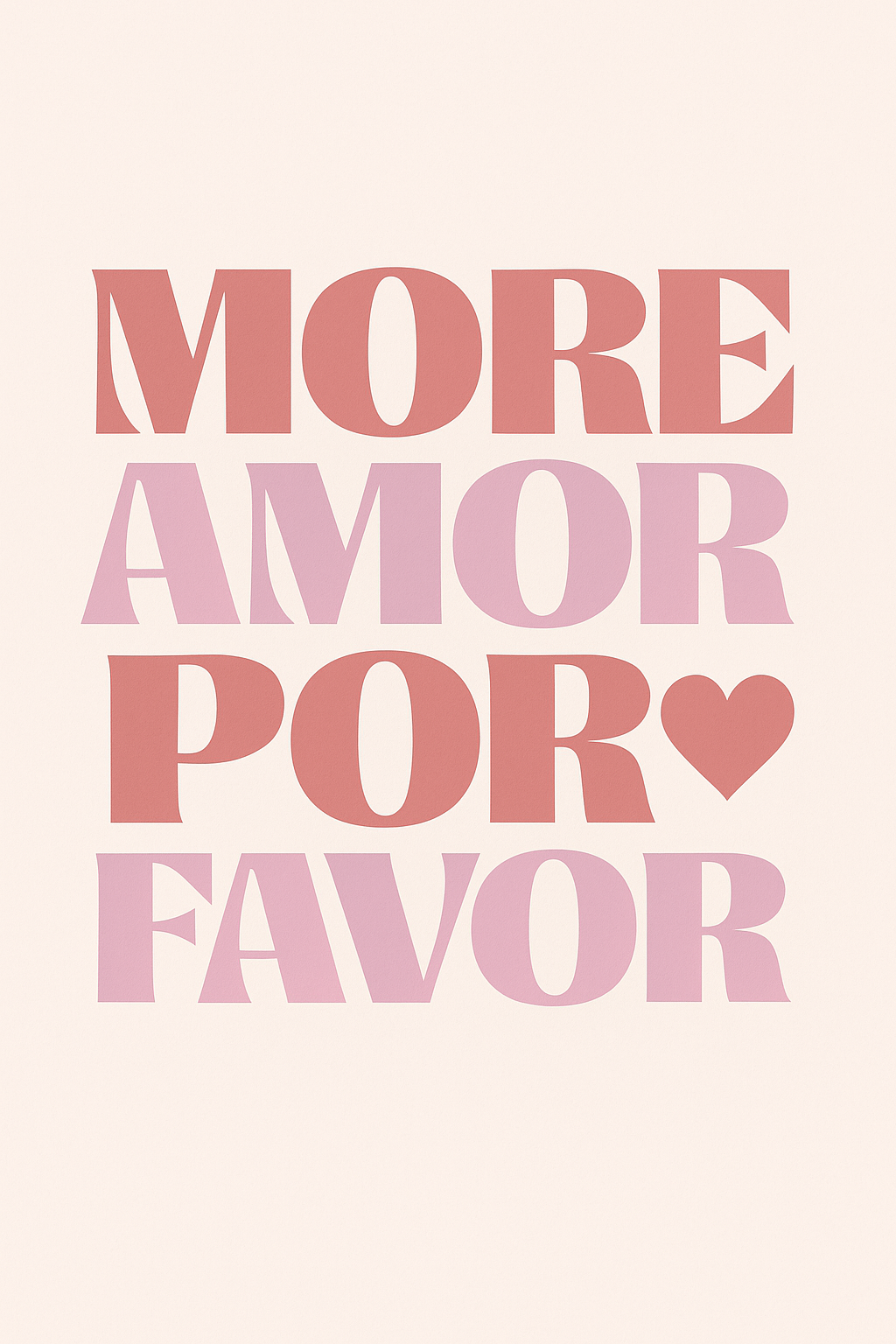 more amore por favor