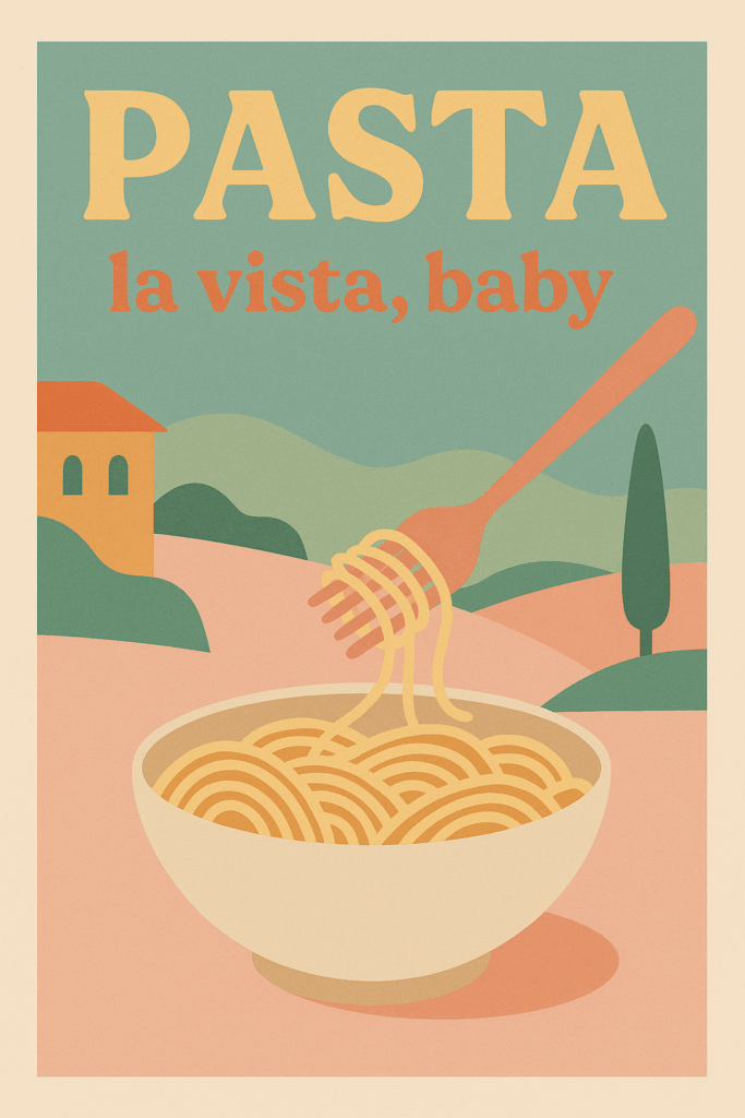Pasta la vista baby